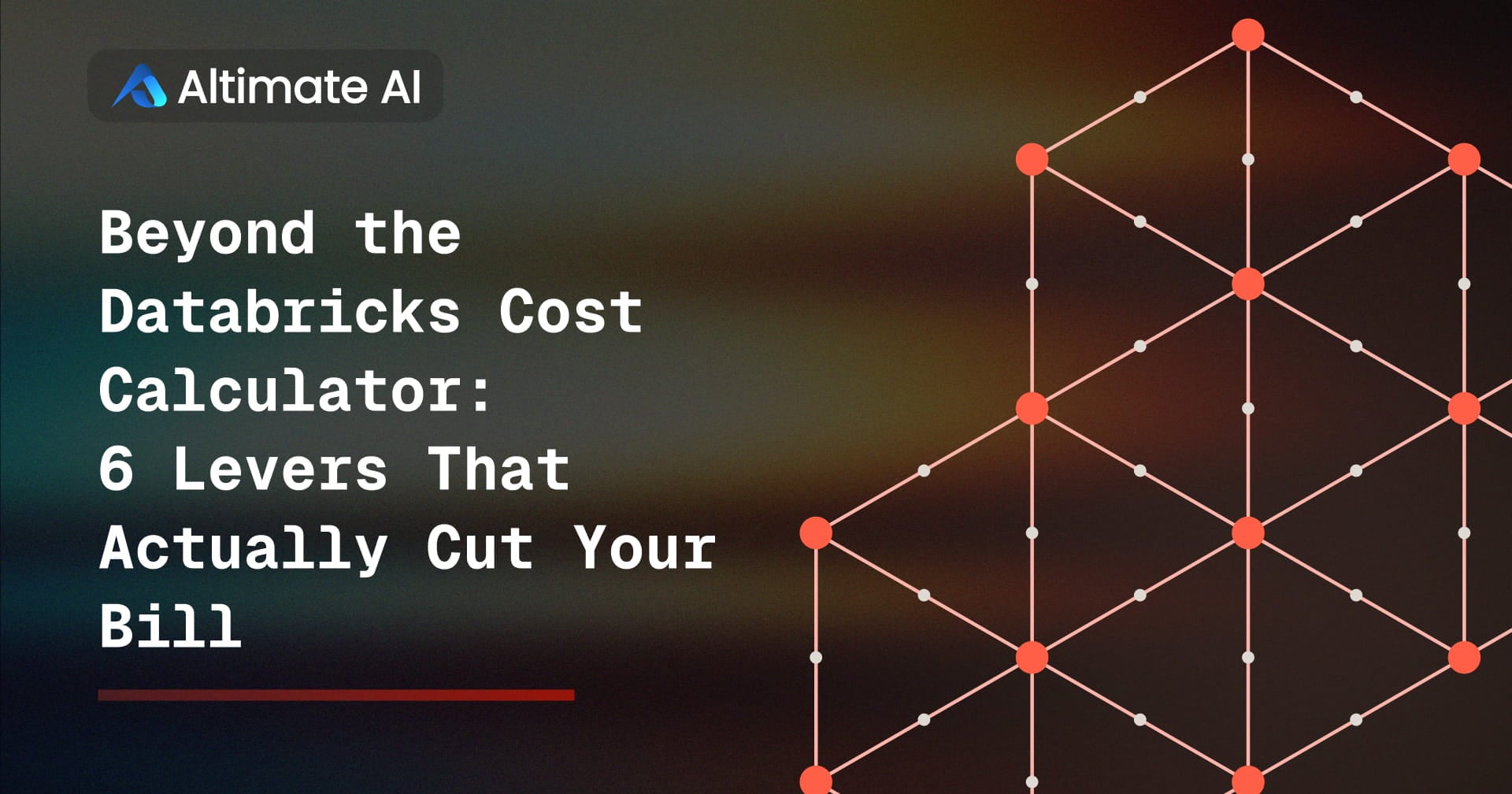 Beyond the Databricks Cost Calculator: 6 Levers That Actually Cut Your Bill