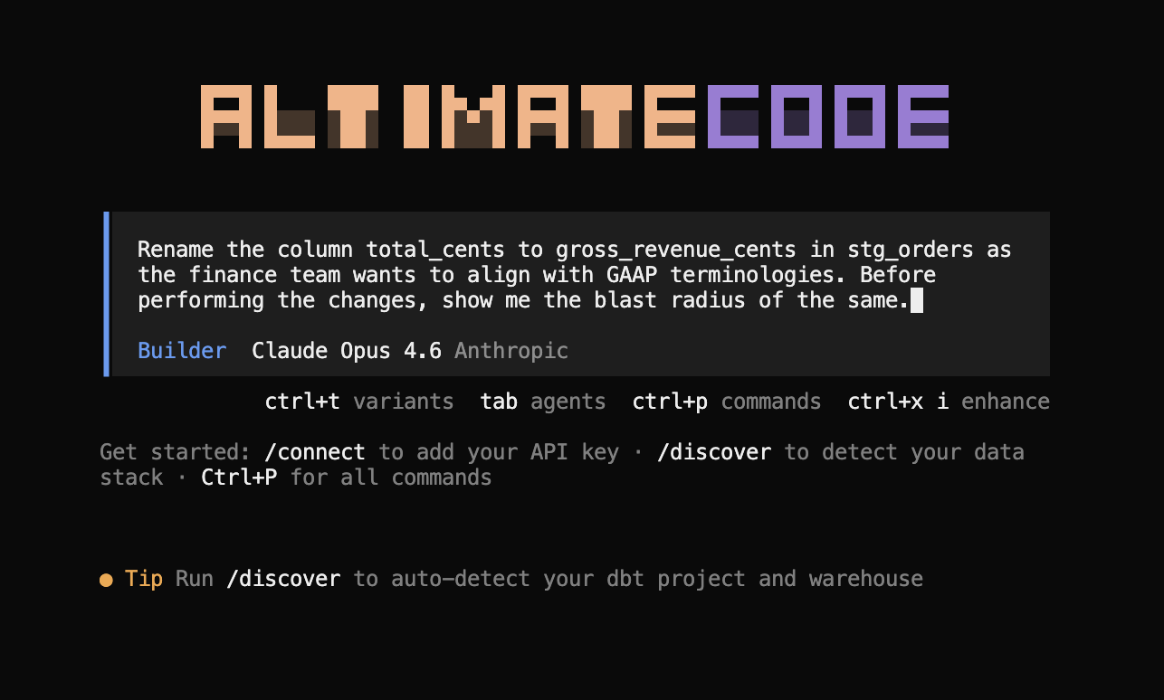 Altimate Code prompt: "Rename the column total_cents to gross_revenue_cents in stg_orders as the finance team wants to align with GAAP terminologies. Before performing the changes, show me the blast radius of the same."